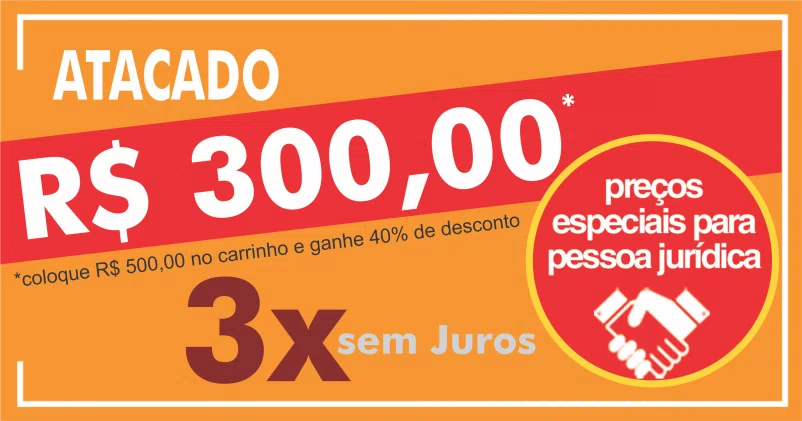 Atacado à partir de R$ 300